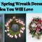 38 DIY Spring Wreath Decor Idea You Will Love
